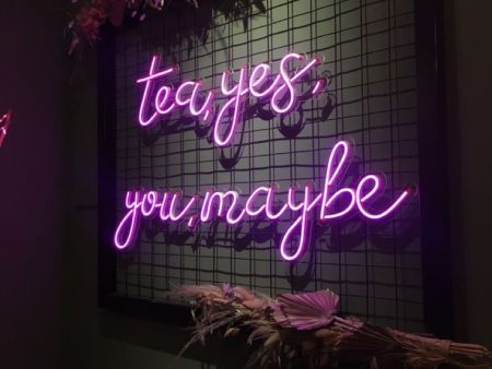 Tea Yes You Maybe LED Neon Sign Fashion