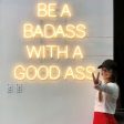 Be a Badass with a Good Ass LED Neon Sign Hot on Sale