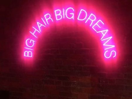 Big Hair Big Dreams LED Neon Sign Discount