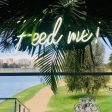 Feed Me LED Neon Sign For Sale