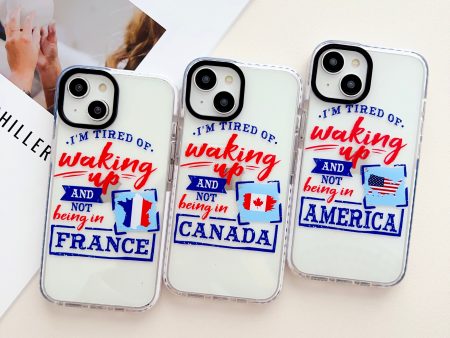 Waking Up And Not Be In Your Favourite Country Customised Designer Impact Proof Silicon Phone Case for iPhone Online Sale